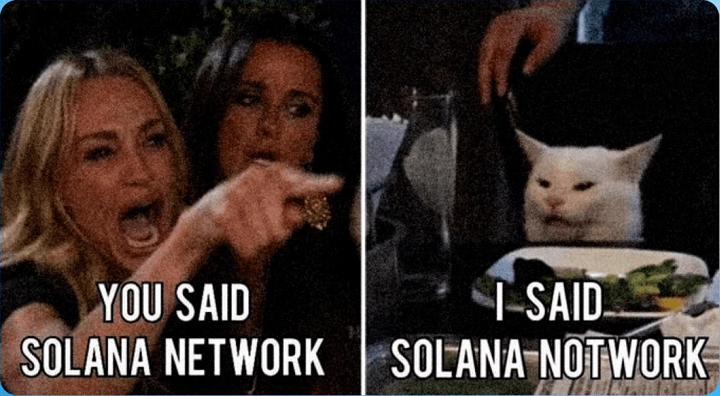 Community meme after numerous Solana outages. Source: x.com