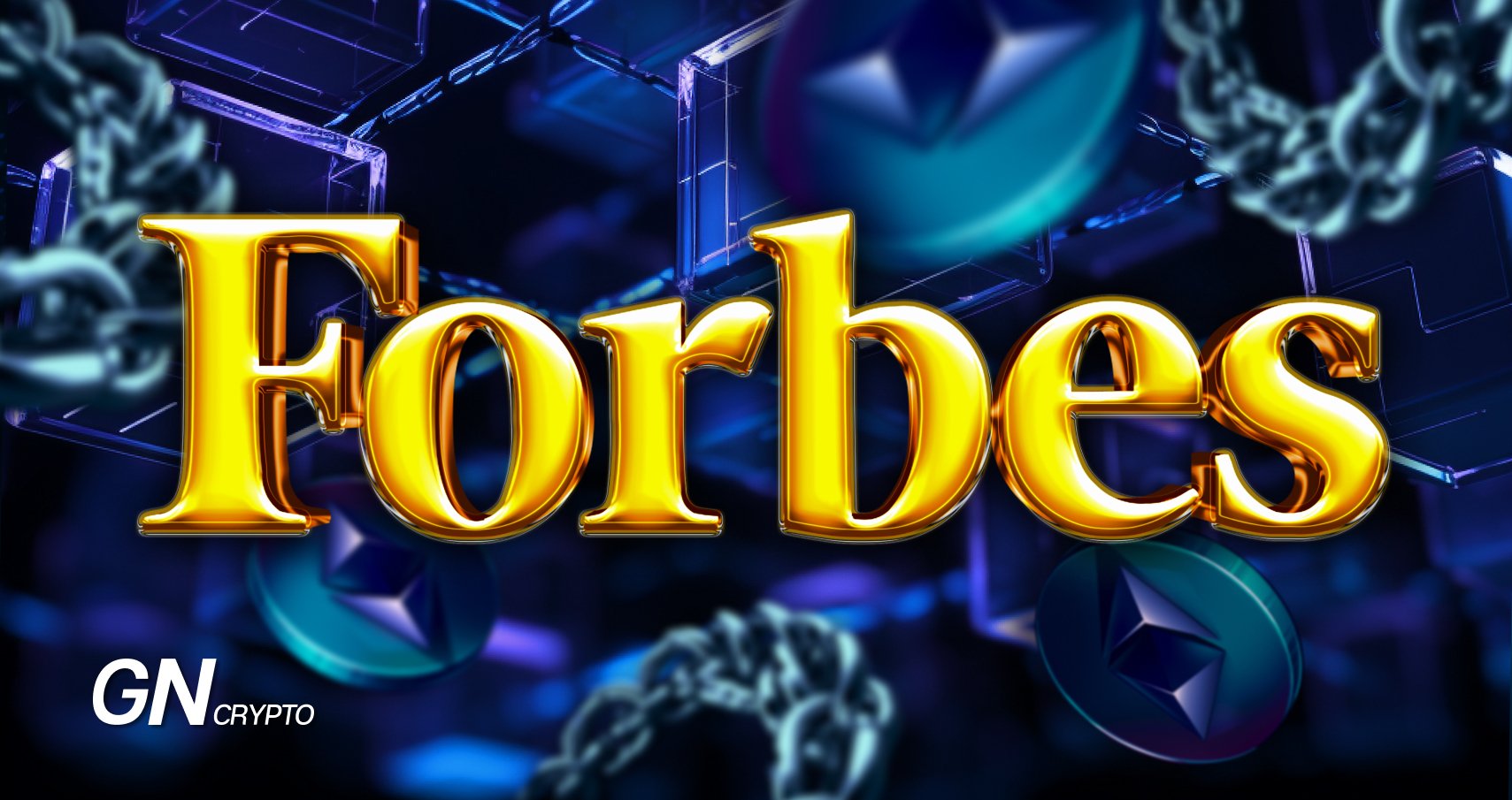 Рейтинг «30 до 30» від Forbes тепер на блокчейні Ethereum Фото - Рейтинг «30 до 30» від Forbes тепер на блокчейні Ethereum