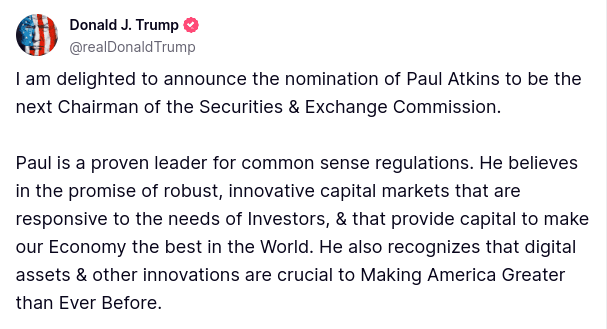 Trump declares Paul Atkins as his pick for SEC Chairman. Source: Truth Social