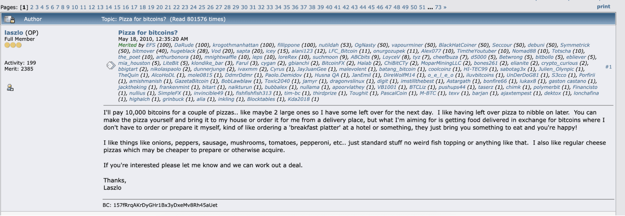 Laszlo’s original offer of 10,000 BTC for two pizzas. Source: https://bitcointalk.org/index.php?topic=137.0