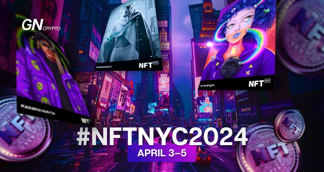 #NFTNYC2024: місце зустрічі NFT-спільноти Фото - #NFTNYC2024: місце зустрічі NFT-спільноти
